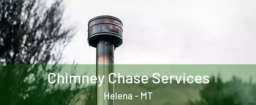  Chimney Chase Services Helena - MT