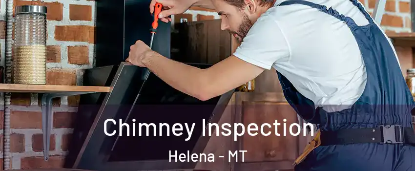  Chimney Inspection Helena - MT