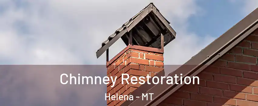  Chimney Restoration Helena - MT