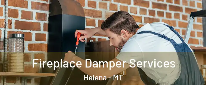  Fireplace Damper Services Helena - MT