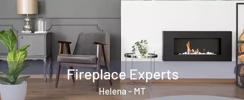 Fireplace Experts Helena - MT