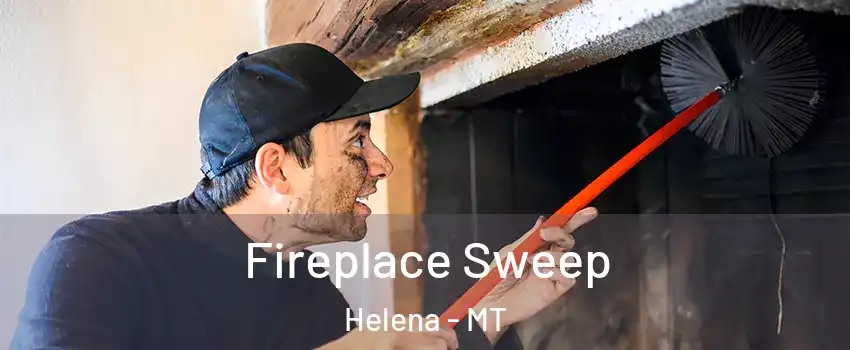  Fireplace Sweep Helena - MT