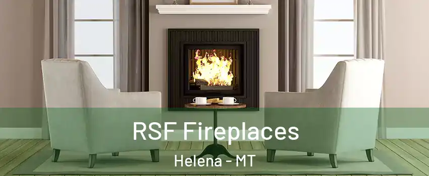  RSF Fireplaces Helena - MT